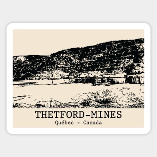 Thetford Mines - Québec Magnet